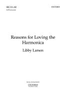 Reasons for Loving the Harmonica: Vocal Score