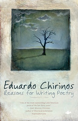 Reasons for Writing Poetry - Chirinos, Eduardo, and Racz, G J, Professor (Translated by)