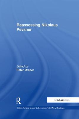 Reassessing Nikolaus Pevsner - Draper, Peter (Editor)