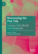 Reassessing the Pink Tide: Lessons from Brazil and Venezuela