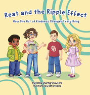 Reat and the Ripple: How One Act of Kindness Changed Everything