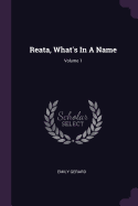 Reata, What's In A Name; Volume 1