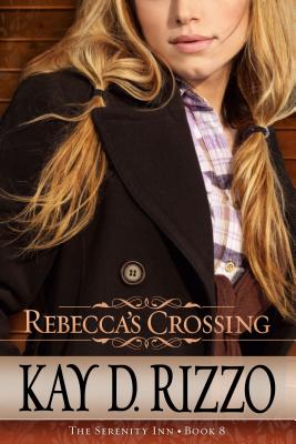 Rebecca's Crossing - Rizzo, Kay D