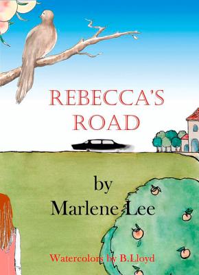 Rebecca's Road - Lee, Marlene
