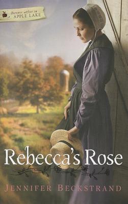 Rebecca's Rose - Beckstrand, Jennifer