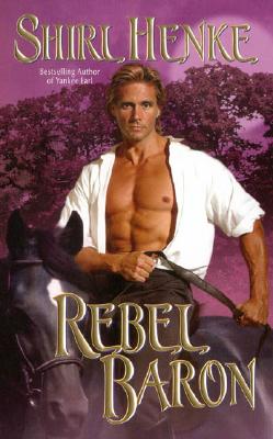 Rebel Baron - Henke, Shirl