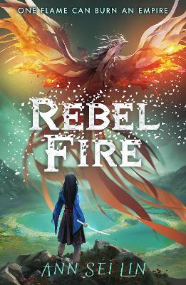 Rebel Fire - Lin, Ann Sei