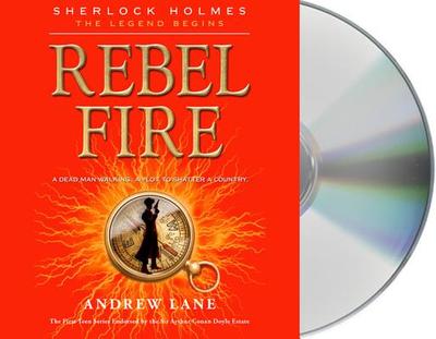 Rebel Fire - Lane, Andrew, and Weyman, Daniel (Read by)