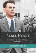 Rebel Heart: George Lennon: Flying Column Commander