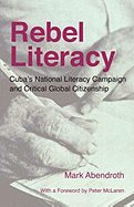 Rebel Literacy: Cuba's National Literacy Campaign and Critical Global Citizenship