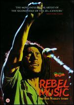 Rebel Music: The Bob Marley Story
