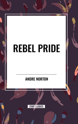 Rebel Pride - Norton, Andre