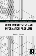 Rebel Recruitment and Information Problems