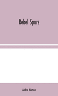 Rebel Spurs