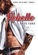 Rebelle: Volume 1