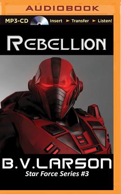 Rebellion - Larson, B V, and Boyett, Mark (Read by)