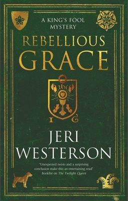 Rebellious Grace - Westerson, Jeri