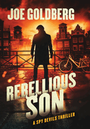 Rebellious Son: A Spy Devils Thriller