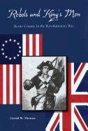 Rebels and King's Men: Bertie County in the Revolutionary War