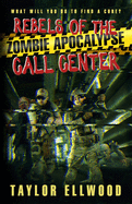 Rebels of the Zombie Apocalypse Call Center: What will you do to find a cure?