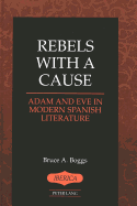 Rebels with a Cause: Adam and Eve in Modern Spanish Literature