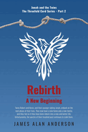 Rebirth: A New Beginning