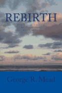 Rebirth: Being the Tale of the Process of Beginnings and Endings. (from Grandeville - A Tale Book 7)