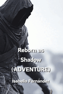 Reborn as Shadow (ADVENTURE)