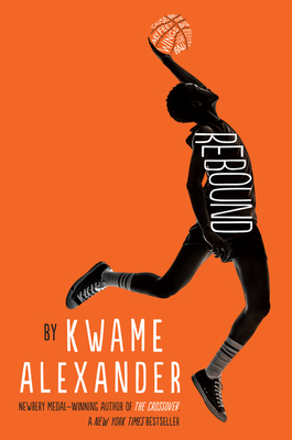 the rebound kwame alexander