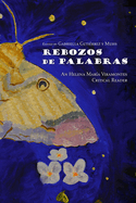 Rebozos de Palabras: An Helena Mara Viramontes Critical Reader