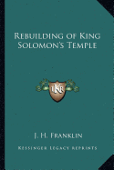 Rebuilding of King Solomon's Temple