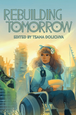 Rebuilding Tomorrow - Dolichva, Tsana (Editor)