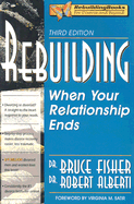 Rebuilding: When Your Relationship Ends