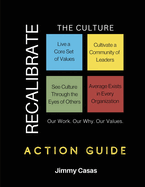 Recalibrate the Culture: Action Guide