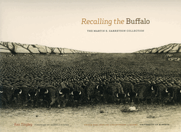 Recalling the Buffalo: The Martin S. Garretson Collection