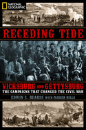 Receding Tide: Vicksburg and Gettysburg: The Campaigns That Changed the Civil War