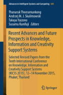 Recent Advances and Future Prospects in Knowledge, Information and Creativity Support Systems: Selected Revised Papers from the Tenth International Conference on Knowledge, Information and Creativity Support Systems (Kicss 2015), 12-14 November 2015...
