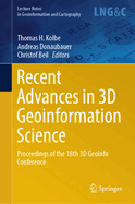 Recent Advances in 3D Geoinformation Science: Proceedings of the 18th 3D GeoInfo Conference