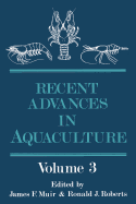 Recent Advances in Aquaculture: Volume 3