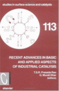 Recent Advances in Basic and Applied Aspects of Industrial Catalysis