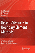 Recent Advances in Boundary Element Methods: A Volume to Honor Professor Dimitri Beskos