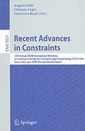 Recent Advances in Constraints: 13th Annual ERCIM International Workshop on Constraint Solving and Constraint Logic Programming, CSCLP 2008, Rome, Italy, June 18-20, 2008, Revised Selected Papers