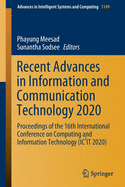 Recent Advances in Information and Communication Technology 2020: Proceedings of the 16th International Conference on Computing and Information Technology (Ic2it 2020)