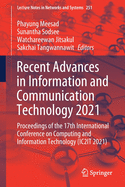 Recent Advances in Information and Communication Technology 2021: Proceedings of the 17th International Conference on Computing and Information Technology (Ic2it 2021)