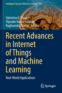 Recent Advances in Internet of Things and Machine Learning: Real-World Applications