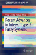 Recent Advances in Interval Type-2 Fuzzy Systems