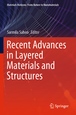 Recent Advances in Layered Materials and Structures - Sahoo, Sarmila (Editor)