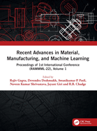 Recent Advances in Material, Manufacturing, and Machine Learning: Proceedings of 1st International Conference (Rammml-22), Volume 2