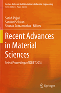 Recent Advances in Material Sciences: Select Proceedings of Icliet 2018