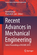 Recent Advances in Mechanical Engineering: Select Proceedings of Ncame 2019